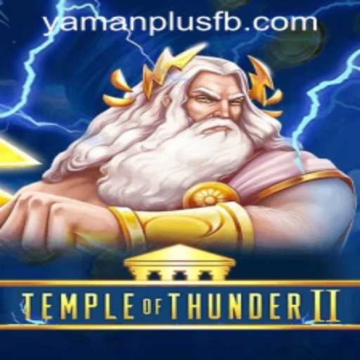 Exploring the Magic of TempleofThunderII: A Modern Gaming Adventure